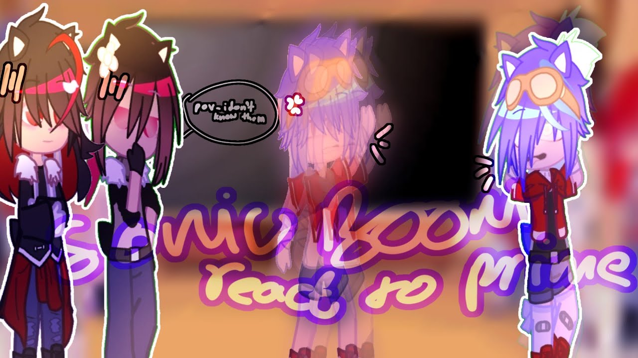 sonic boom react to sonic prime/gacha reaction video/desc??/ speed up 2x or something