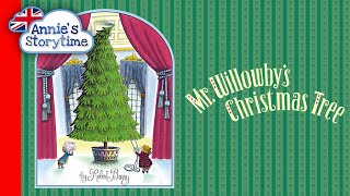 Mr Willowby's Christmas Tree by Robert E  Barry I Read Aloud I Children's Christmas books