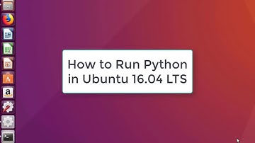 How to Run Python in Ubuntu 16.04 LTS | Python in Ubuntu 16.04 LTS