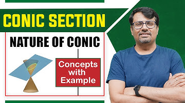 Conic Section | Nature Of Conic - 2D GEOMETRY By GP Sir