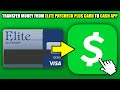 How to transfer money from elite paycheck plus card to cash app 2024