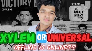 XYLEM OR UNIVERSAL.??🤫🤐🤔HONEST REVIEW |  ONLINE VS OFFLINE COACHING | BEST COACHING CENTRE❓❓
