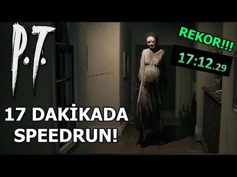 SILENT HILLS P.T. SPEEDRUN YAPTIM | 17 DAKİKADA REKOR!