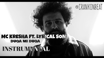 Mc Kresha ft  Lyrical Son   Duqa mi Duqa Instrumental