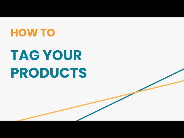 How to Tag Your Products