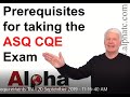 ASQ CQE Testing Requirements