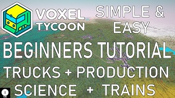 Easy Tutorial for Voxel Tycoon Trains Trucks Production Tips