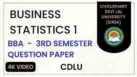 Business Statistics 1 | BBA 3rd semester question paper | Cdlu | Previous year paper
