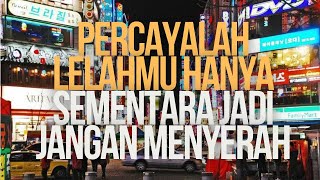 Download Lagu Percayalah Lelahmu Hanya Sementara Jadi Jangan Menyerah | Inspirasi MP3
