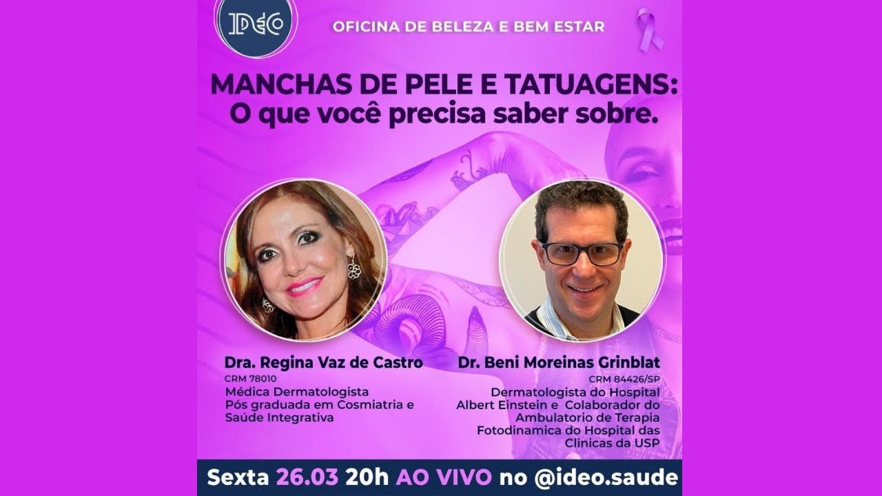 #68 - Manchas de pele e Tatuagens. Live de: 26/03/21 com Dr. Beni Moreinas Grimbat.