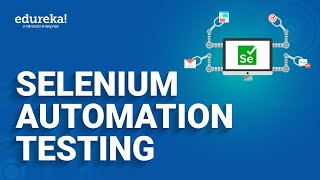 Selenium Automation Testing | Selenium training | Selenium Certification | Edureka