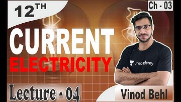 NCERT CH-03 I Current Electricity | Lecture 04 | CBSE Board 2022 I  Vinod Kumar