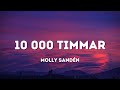 Molly Sandén - 10 000 timmar (Lyrics)