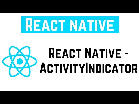 React Native Tutorial - React Native - ActivityIndicator