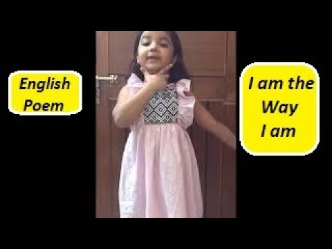 english-poem-recitation-|-i-am-the-way-i-am---poem-|-class-1-and-class-2