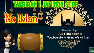 GEMA TAKBIR 1 JAM NON STOP idul fitri 2021 !! Full Bedug