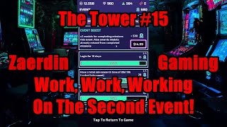 The Tower #15 - Work, Work, Working On The Second Event! screenshot 5