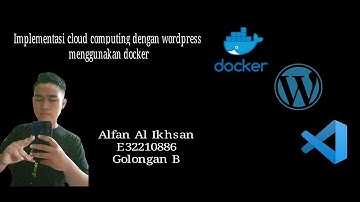 Implementasi Cloud Computing dengan Wordpress menggunakan Docker
