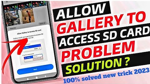 Allow Gallery To Access SD Card 100% Problem Solved | Gallery Problem solve | Photo Delete Nahi Hora