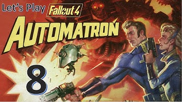 Fallout 4 Automatron DLC - Episode 8 - Building/Creating A Big Sister (Bioshock) and Mr Gutsy