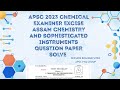 APSC CHEMICAL EXAMINER 2023 CHEMISTRY &amp; SOPHISTICATED INSTRUMENT PAPER @MissionBrahmaputraAssamPYQ 