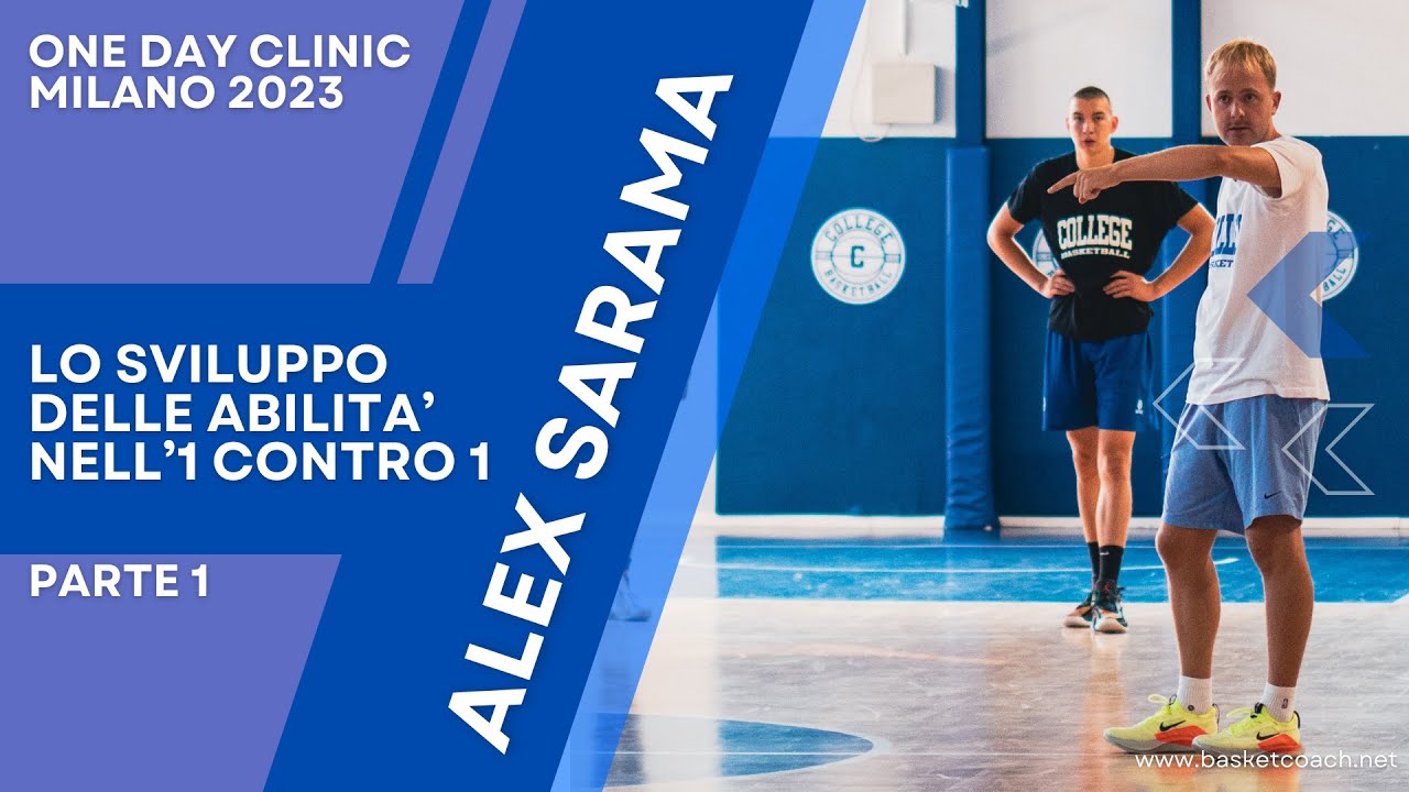 Basket Coach: Alex Sarama - Lo sviluppo delle abilità nell'1 contro 1 - Parte 1