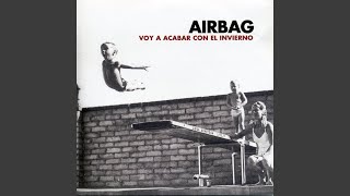 Video thumbnail of "Airbag - Quiero Verano"