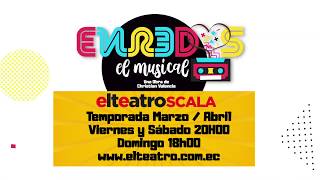 Enredos, el musical. Temporada Marzo/Abril - El Teatro Scala Shopping