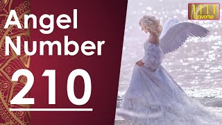 Famous Angel Number 210  | | Universe Message | Angel Guidance | 1111 Universe Net Worth