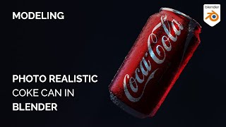 How to Create a Photo Real Coke can in Blender | Modeling