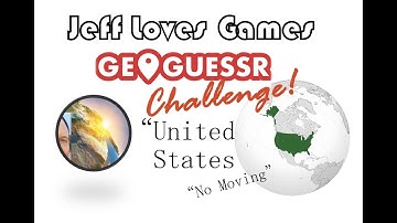 GeoGuessr Challenge #3 - United States map (No Moving!) [PLAY ALONG] - Jeff Loves Games