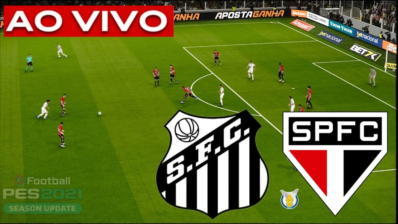 SANTOS x SÃO PAULO AO VIVO COM IMAGENS ASSISTA AGORA! AO VIVO NO PES 21 ...