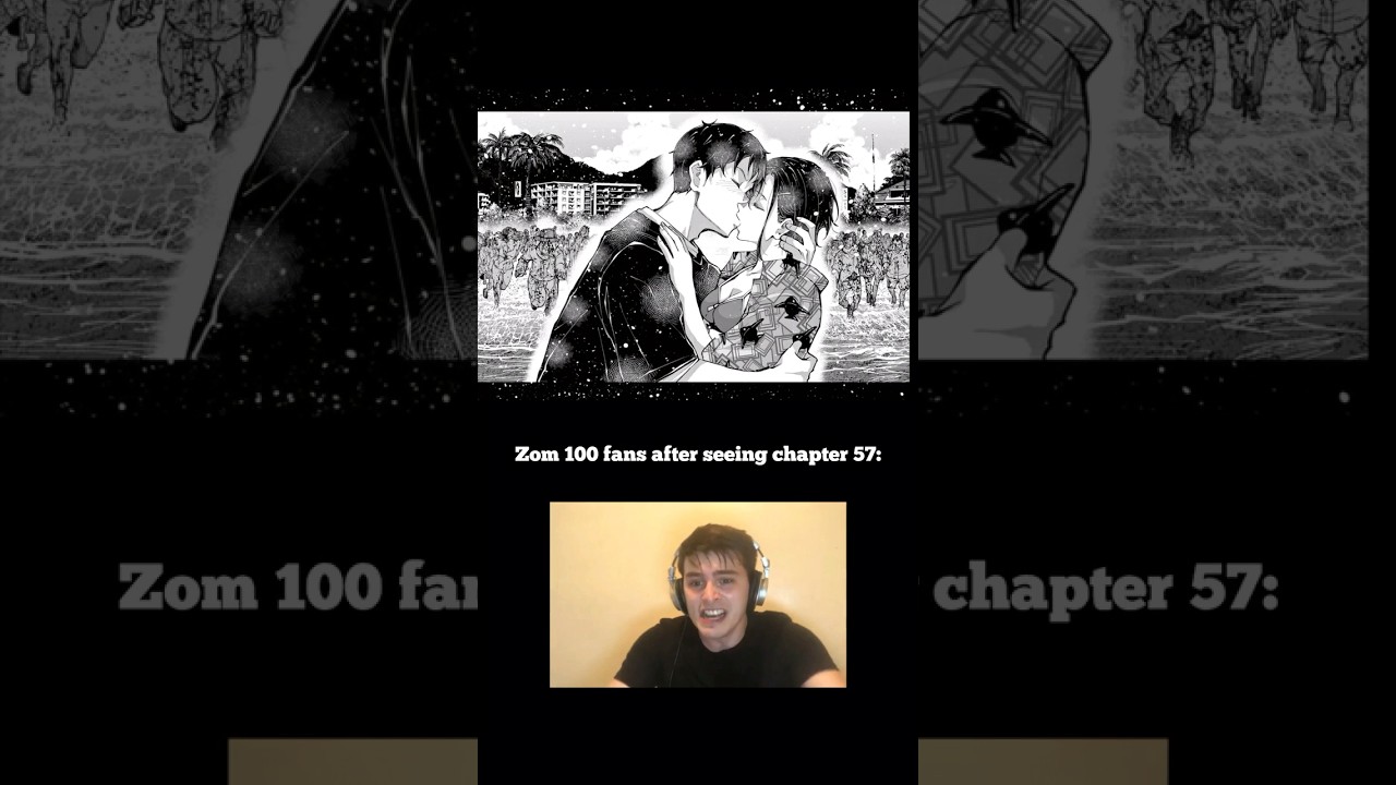 Zom 100 chapter 57 reaction 