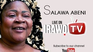 Salawa Abeni Live on today's Episode
