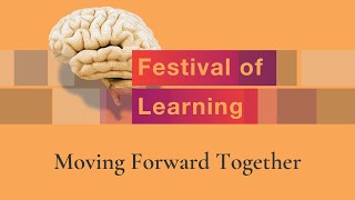 2025 Festival of Learning: Moving Forward Together