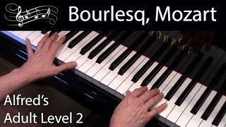 Bourlesq, Mozart (Early-Intermediate Piano Solo) Alfred's Adult Level 2