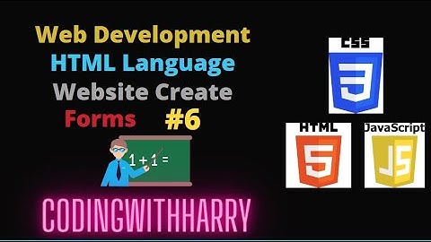 Web Development  Full Course in Hindi #6, HTML Create Forms #CodingWithHarry