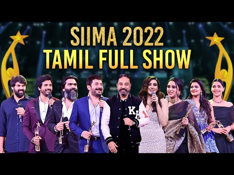 SIIMA 2022 Tamil Main Show Full Event | Kamal Haasan, Silambarasan TR, Siva Karthikeyan, Hansika
