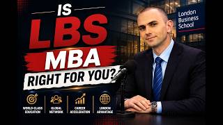 Is LBS MBA right for you | Everything You Need to Know About LBS Part 1 | ARINGO.com