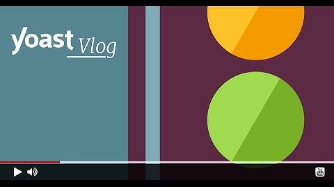 Yoast Vlog: Google Panda