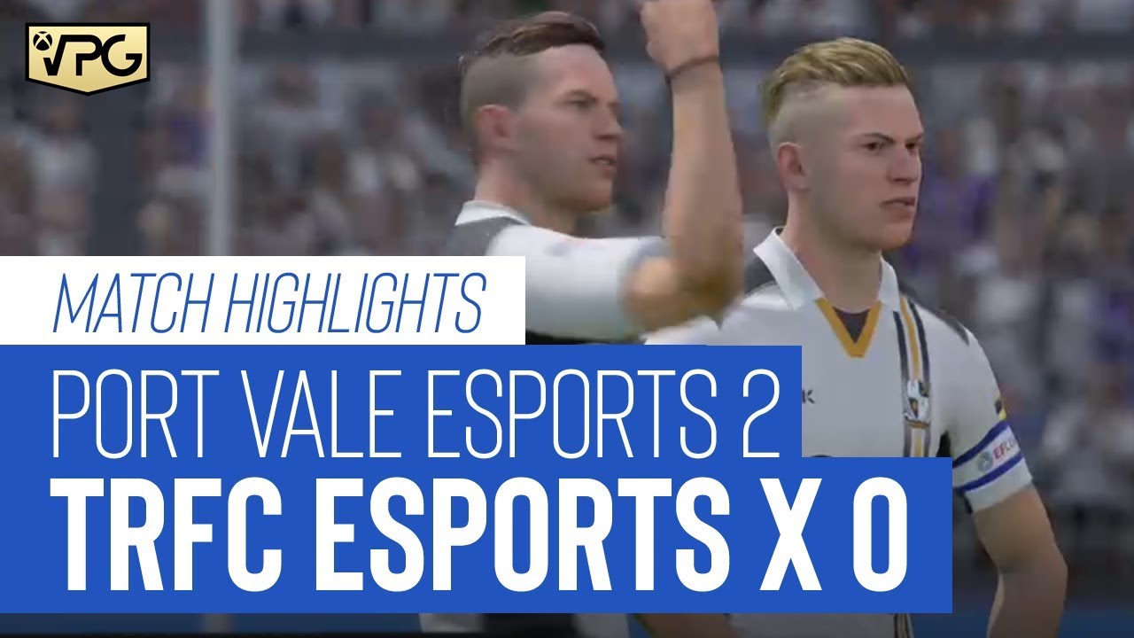 Highlights | TRFC esports Xbox v Port Vale esports | XVPG Premier League