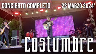 Concierto Completo Grupo Costumbre 23 Marzo 2024 En Vivo Live Logistics Grill Fest Santiago