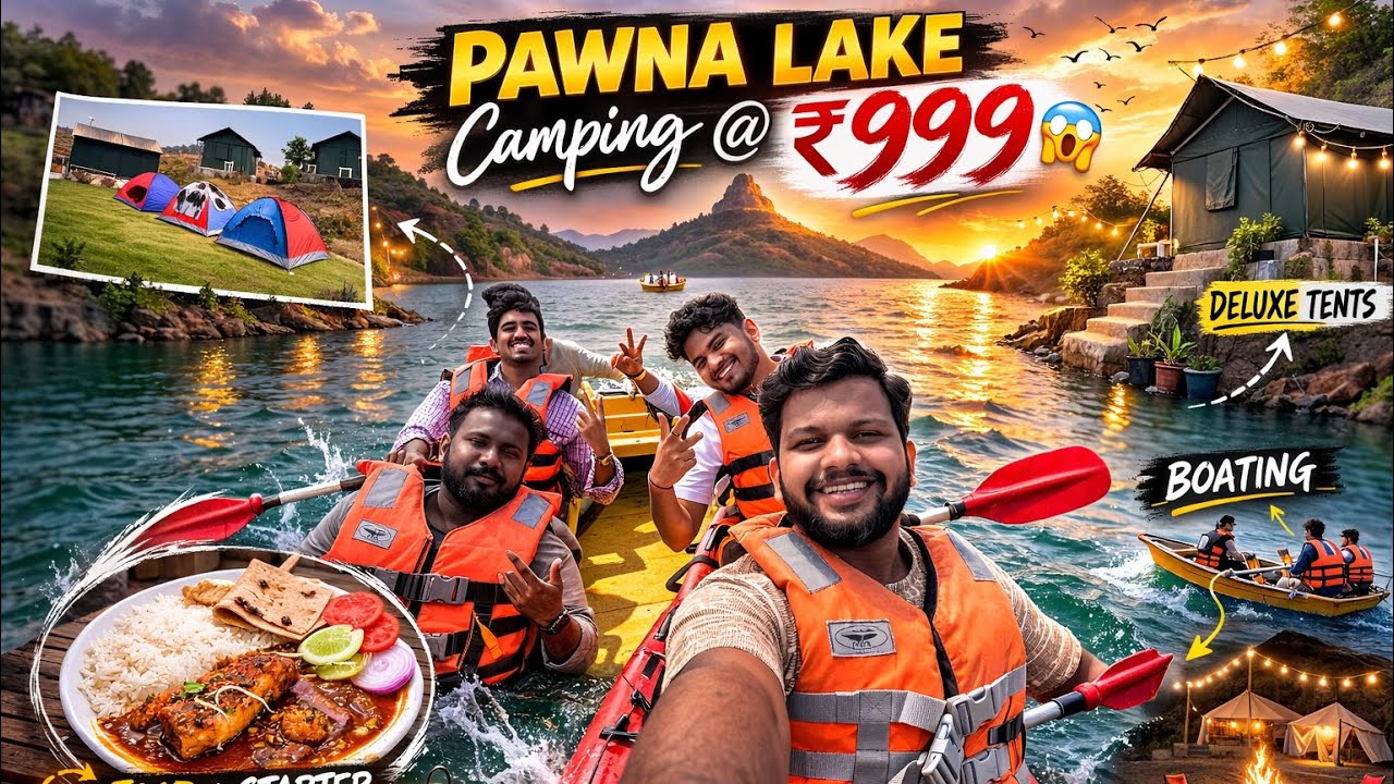 Pawna Lake Camping at ₹999 😳 | Full Property Tour + Food + Kayaking
