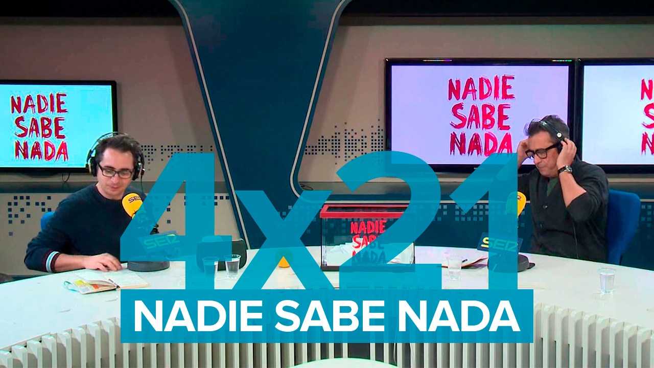 Nadie Sabe Nada 4x21 | La SER es una MILF