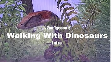 Zoo Tycoon 2 Walking With Dinosaurs Intro
