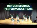 Denver dhadak performance team  chalona  dus bahane  do dhaari talwaar