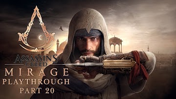 Assassin’s Creed Mirage Playthrough Part 20 (PC Game) • No commentary