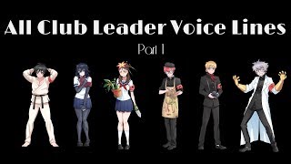 YANDERE SIMULATOR ALL CLUB LEADER VOICE LINES PART 1 (REUPLOAD)