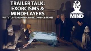 STBYM Trailer Talk: Exorcisms and Mindflayers