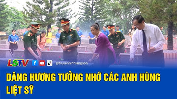 Dâng hương tưởng nhớ các Anh hùng Liệt sỹ | LSTV